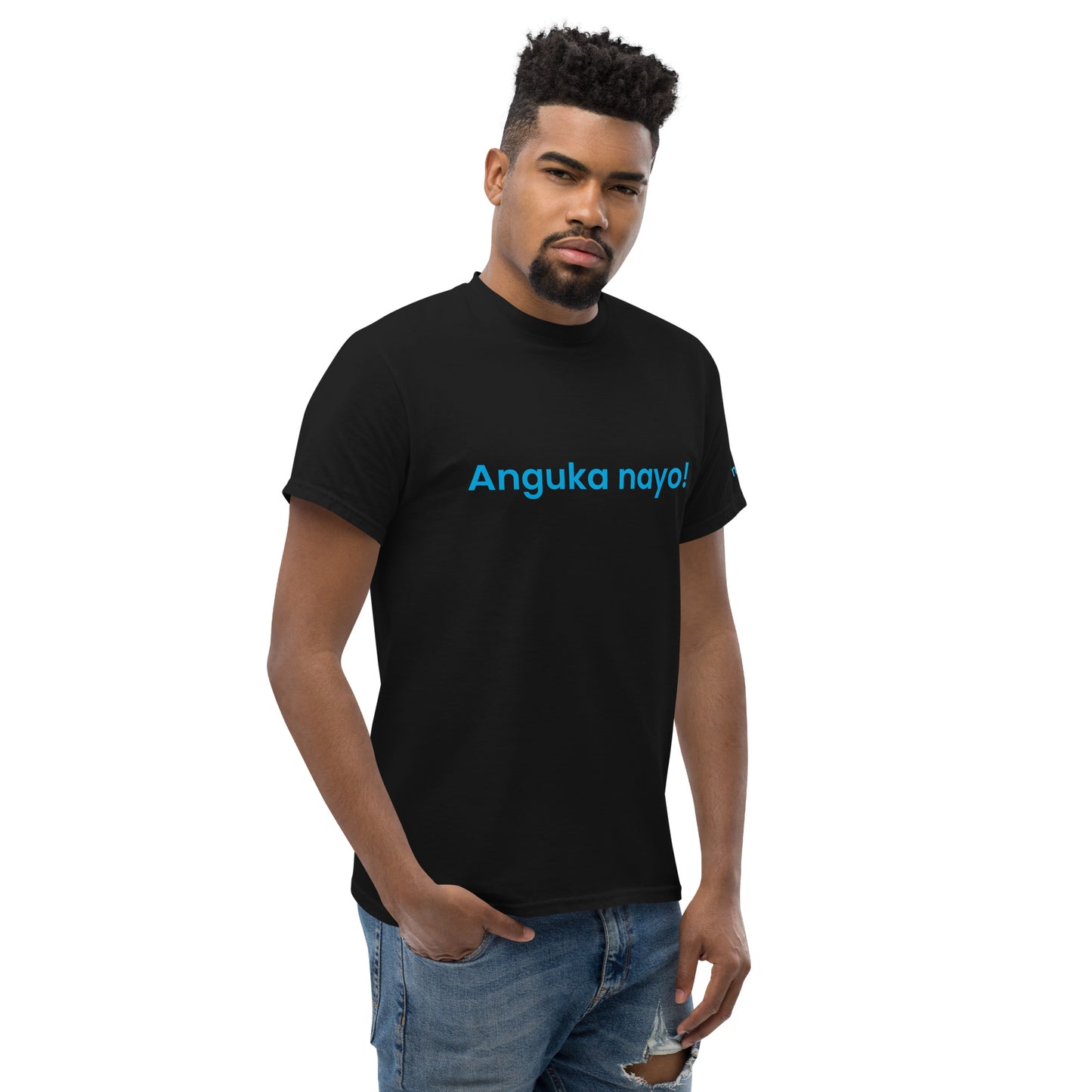 Anguka nayo! Unisex classic tee