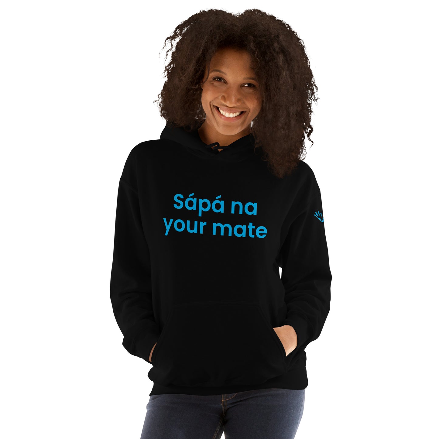 Sápá na your mate Unisex Hoodie